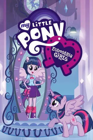 My little pony: equestria girls